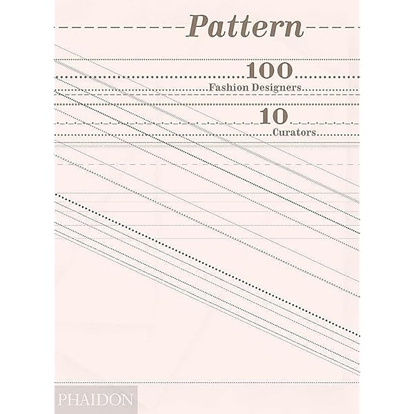 Sample: 100 Fashion Designers - 010 Curators: Editors of Phaidon