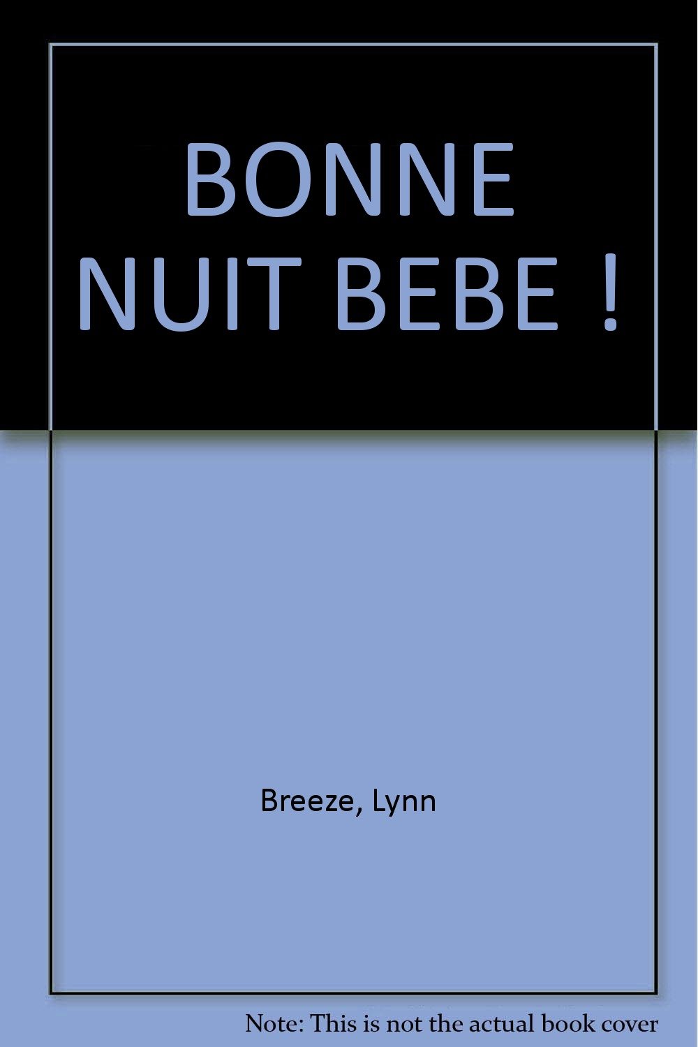 Bonne Nuit Bebe Amazon Com Books