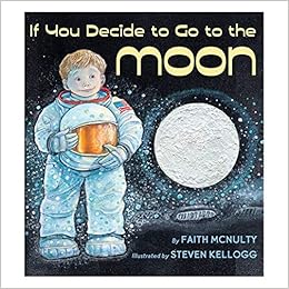 Buy If You Decide To Go To The Moon Picture Book Book Online At Low Prices In India If You Decide To Go To The Moon Picture Book Reviews Ratings Amazon In