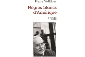 Nègres blancs d'Amérique (ESSAIS ET LIVRES REFERENCE) (French Edition)