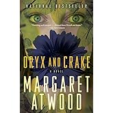 Oryx and Crake (The MaddAddam Trilogy)