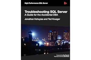 Troubleshooting SQL Server - A Guide for the Accidental DBA