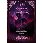The Crimson Awakening: A Dark Fantasy Romance (Echoes of The Veils)