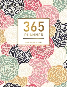 365 Planner One Page A Day Flower Cover 2020 Calendar Time Schedule Organizer For Daily Diary One Day Per Page 365 Days Appointment Book 7 00am Daily 12 Months January 2020 December 2020 Angelica M H 9781076047328 Amazon Com Books