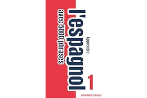 Apprendre l‘espagnol avec 5000 phrases: Livre 1 de l'espagnol facile (French Edition)