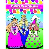 Dot A Dot Art Coloring Books for Kids Activity Book for Girls and Toddlers Picture Me a Princess