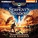 The Serpent's Shadow: The Kane Chronicles, Book 3