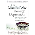 The Mindful Way Through Depression: Freeing Yourself from Chronic Unhappiness (Book & CD)