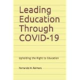 Leading Education Through COVID-19: Upholding the Right to Education
