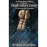 Death before Dawn (A Guardian's Diary)