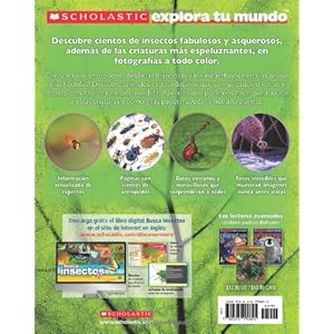 Scholastic Explora Tu Mundo: Insectos y Otras Criaturas: (Spanish language edition of Scholastic Discover More: Bugs) (Spanish Edition)