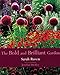 The Bold and Brilliant Garden by Sarah Raven, Jonathan Buckley