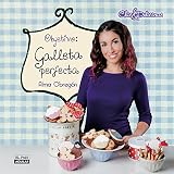 Objetivo: Galleta Perfecta (Chic & Delicious) (Spanish Edition) by 