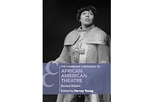 The Cambridge Companion to African American Theatre