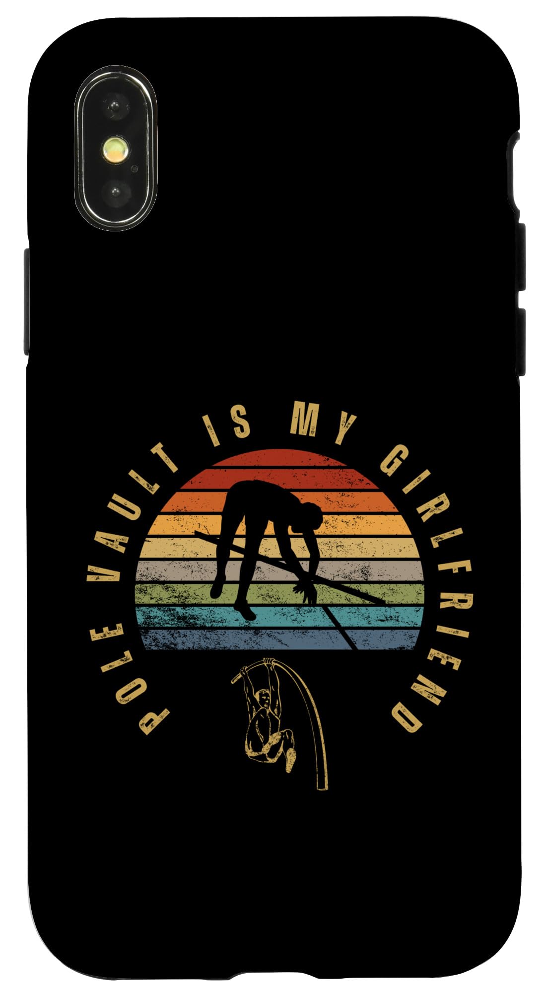 iPhone X/XS Pole Vault is My Girlfriend Funny Pole Vaulting Case