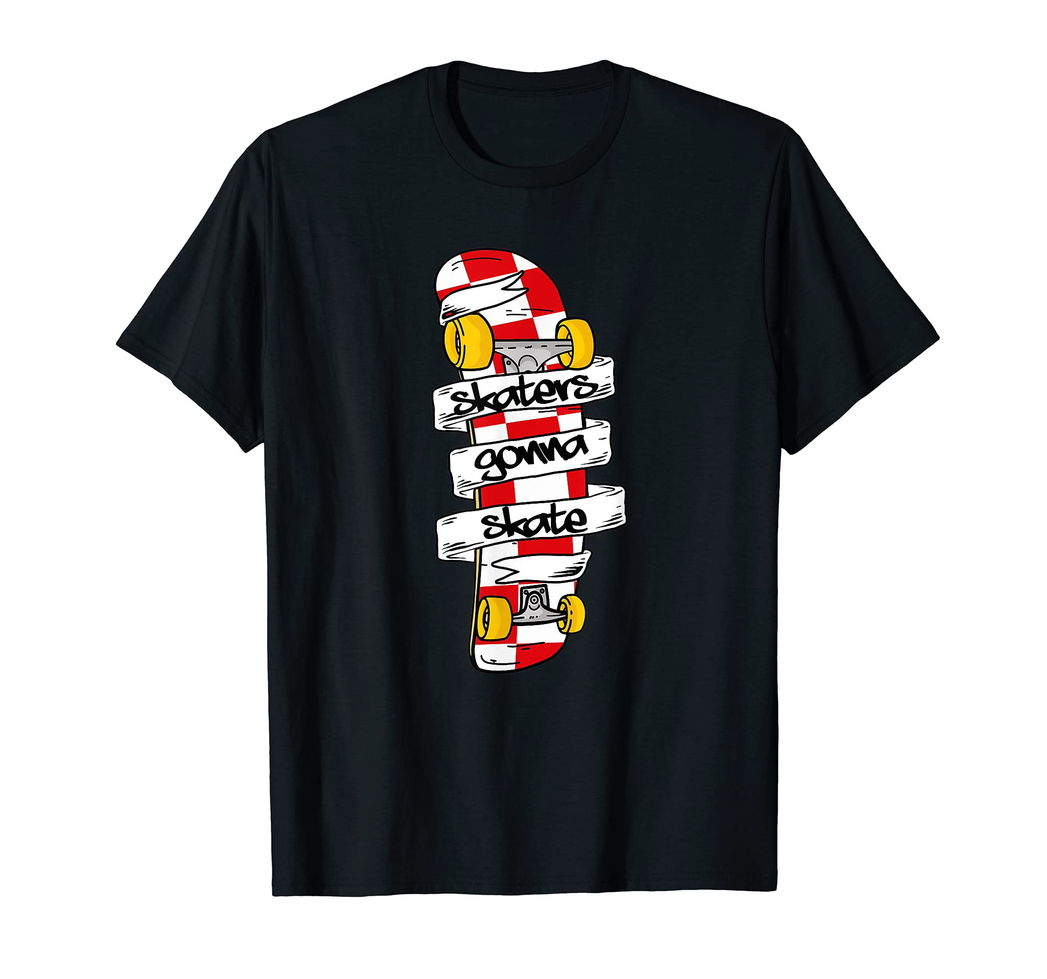 Skaters Gonna Skate, Skateboarding Skateboarder T-Shirt