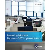 Mastering Microsoft Dynamics 365 Implementations