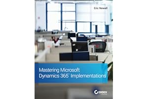 Mastering Microsoft Dynamics 365 Implementations