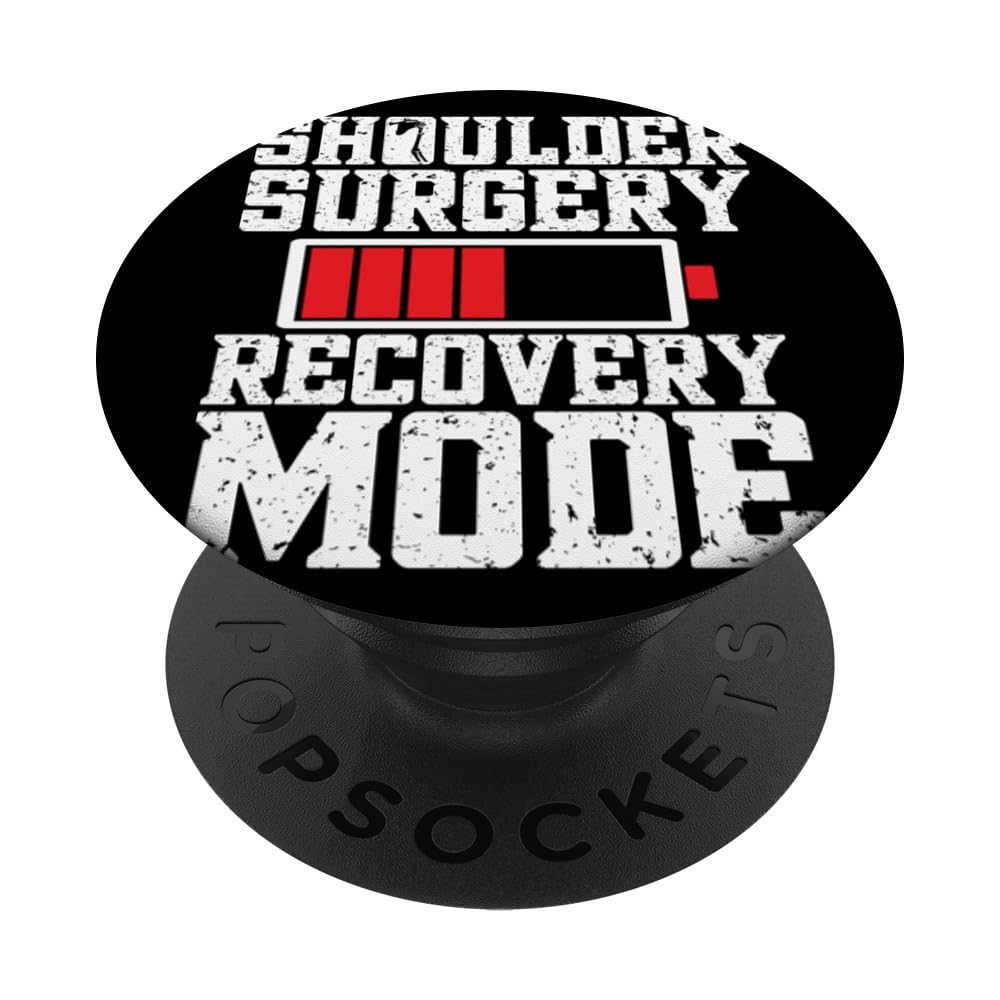 Funny Shoulder Surgery Shoulder Surgery Recovery Mode PopSockets Swappable PopGrip