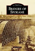 Bridges of Spokane (Images of America)
