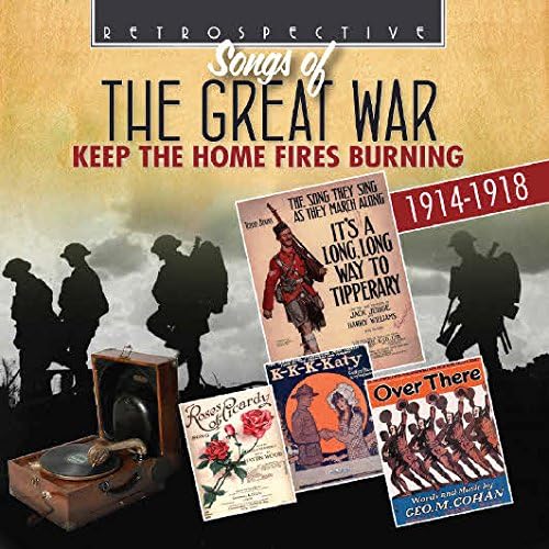 Songs of the Great War, Keep the Home Fires Burning
