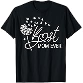 Mom Mothers Day Best Mom Ever T-Shirt