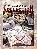 Breadcloth Collection (Leisure Arts #2911) by 