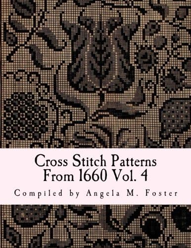 Cross Stitch Patterns From 1660 Vol. 4
