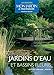 Jardins d'eau et bassins fleuris (Les Dossiers Mon Jardin & ma maison) by 