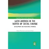 Latin America in the Vortex of Social Change (Capitalism, Power and the Imperial State)