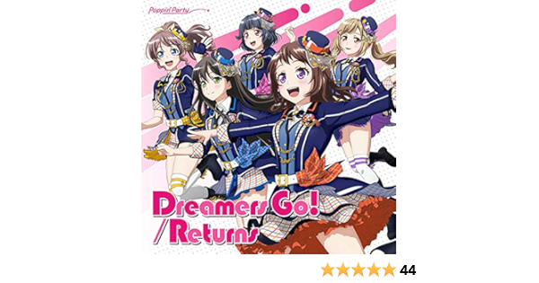 Poppin Party Dreamers Go Returns Amazon Com Music Poppin Party Dreamers Go Returns Amazon Com Music