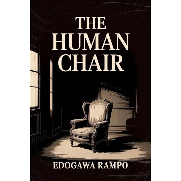 Amazon.com: Human Chair (Japanese Edition) eBook : Edogawa Ranpo
