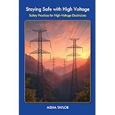 Staying Safe with High Voltage: Safety Practices for High-Voltage Electricians