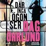 "Där inga ögon ser" av Dag Öhrlund