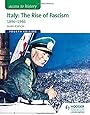 Access to History: Italy: The Rise of Fascism 1896-1946 Fourth Edition