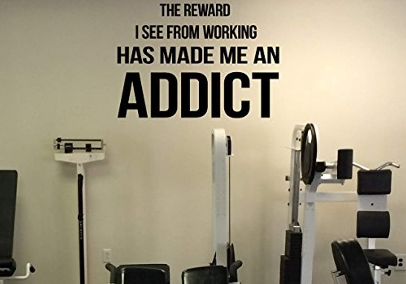 Wall Vinyl Decal The Reward I See from Working Has Made Me an Addict Motivational Quote Fitness Gym Workout Vinyl Decor Sticker Home Art Print WD6158
