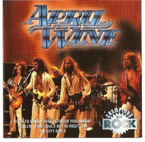 APRIL WINE - April Wine Champions Of Rock By April Wine - Zortam Music