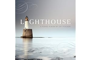 Lighthouse, A Piano Album – Instrumental album From the creators of Scripture Lullabies