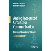 Analog Integrated Circuits for Communication: Principles, Simulation and Design