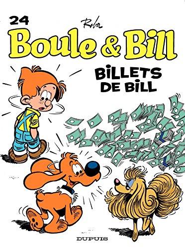 Boule et Bill - Tome 24 - Billets de Bill (French Edition) by Roba