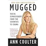 Mugged: Racial Demagoguery from the Seventies to Obama