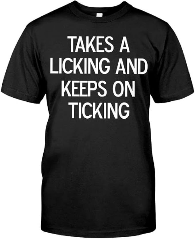 FunnyTakesALickingandKeepsOnTickingJoke Amazon.ca Clothing