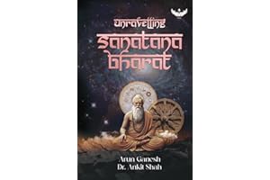 Unravelling Sanātana Bharat