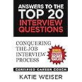 Answers to the Top 20 Interview Questions: Conquering the Job Interview Process