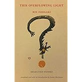 This Overflowing Light: Selected Poems