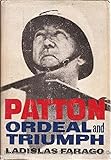 Patton: Ordeal & Triumph, 1st Edition