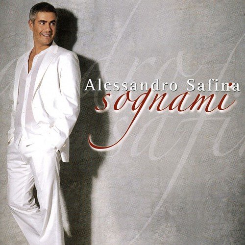 Alessandro Safina - Sognami [Dutch version] - Zortam Music