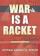 War Is A Racket: Original Edition