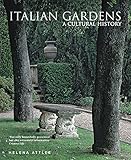 Italian Gardens: A Cultural History by