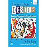 Domain-Driven Design: atacando as complexidades no coração do software